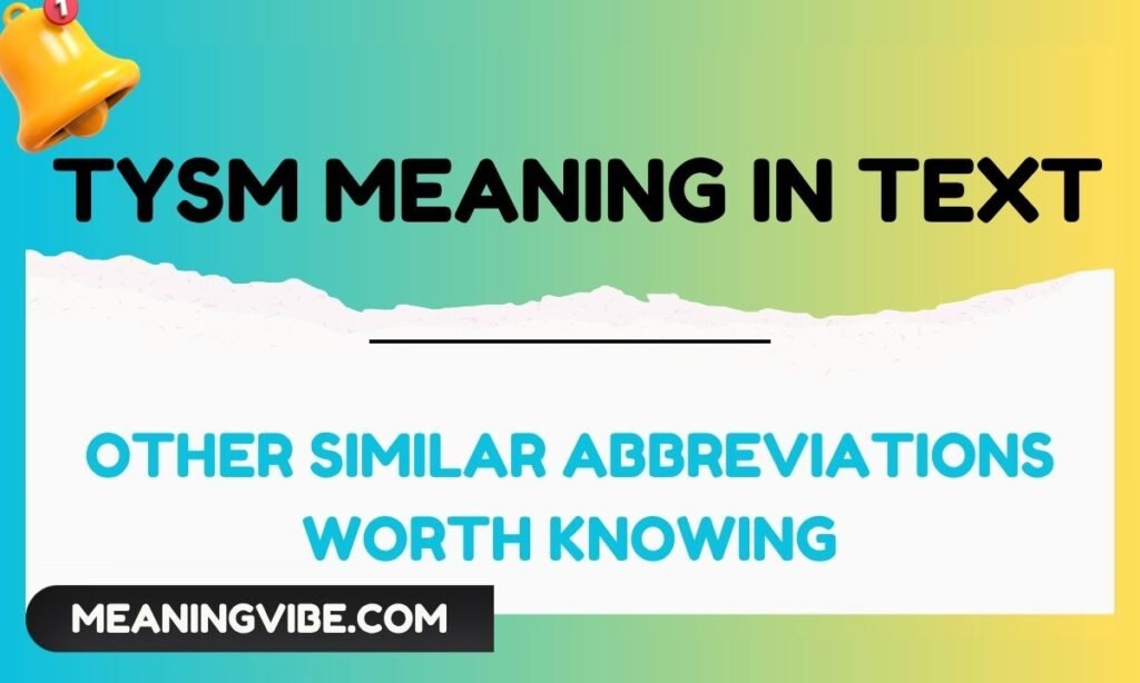 Other Similar Abbreviations Worth Knowing