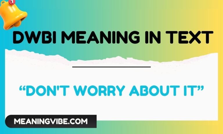 dwbi meaning in text