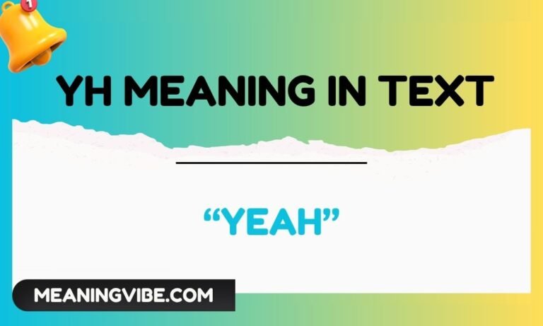 yh meaning in text