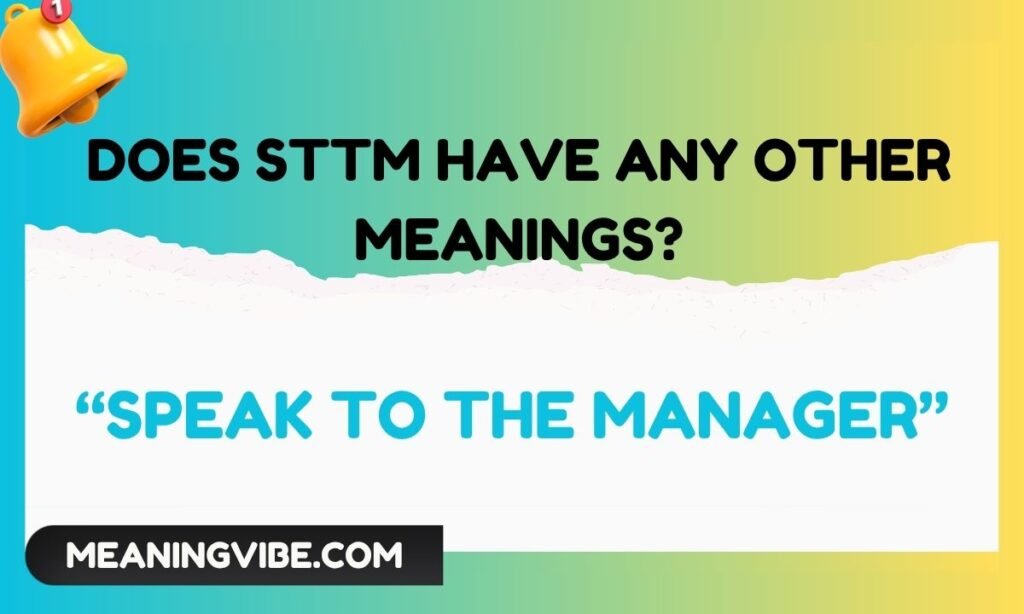 Does STTM Have Any Other Meanings