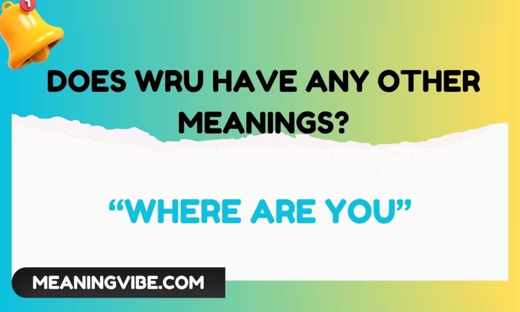 Does WRU Have Any Other Meanings