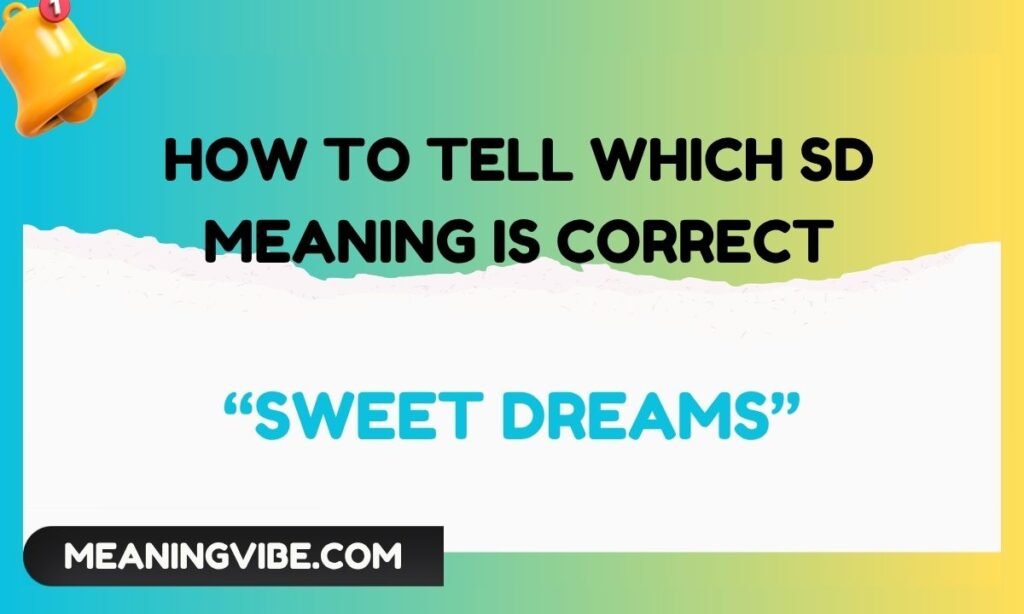How to Tell Which SD Meaning Is Correct