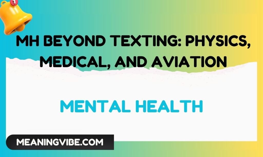 MH Beyond Texting Physics, Medical, and Aviation