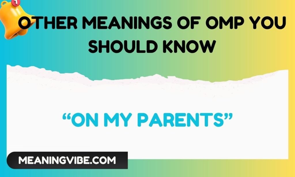 Other Meanings of OMP You Should Know