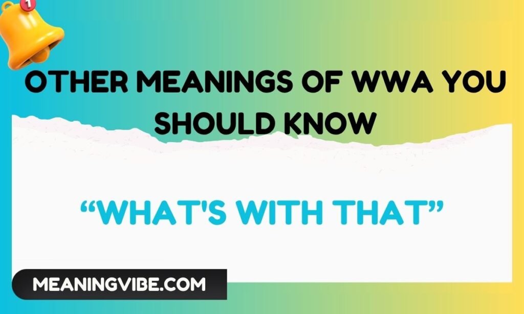 
Other-Meanings-of-WWA-You-Should-Know