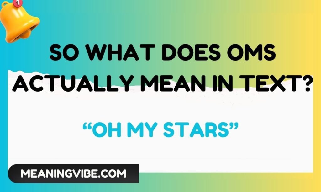 So What Does OMS Actually Mean in Text