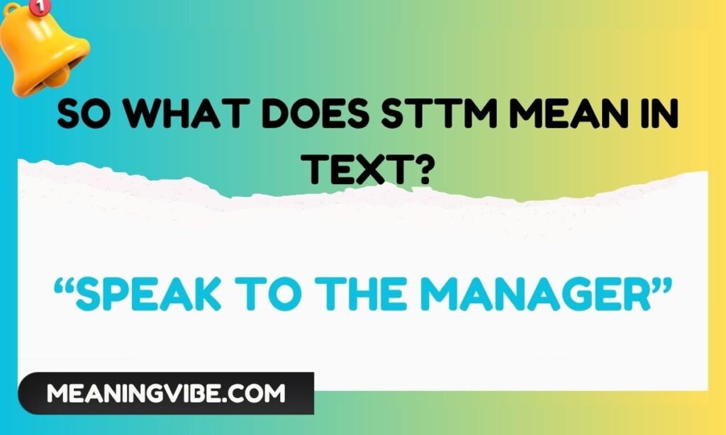 So What Does STTM Mean in Text