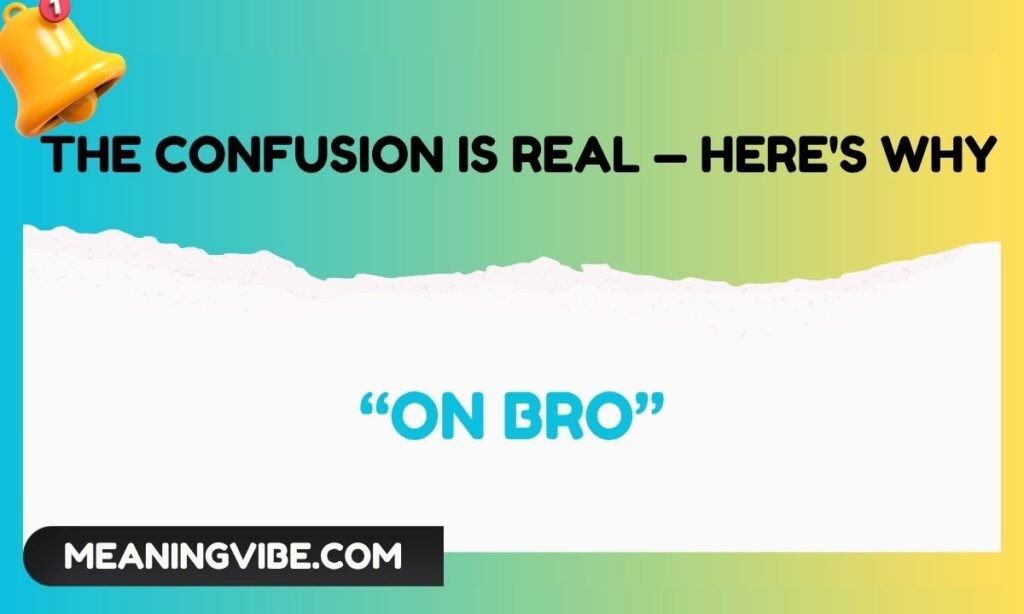 The Confusion Is Real — Here's Why