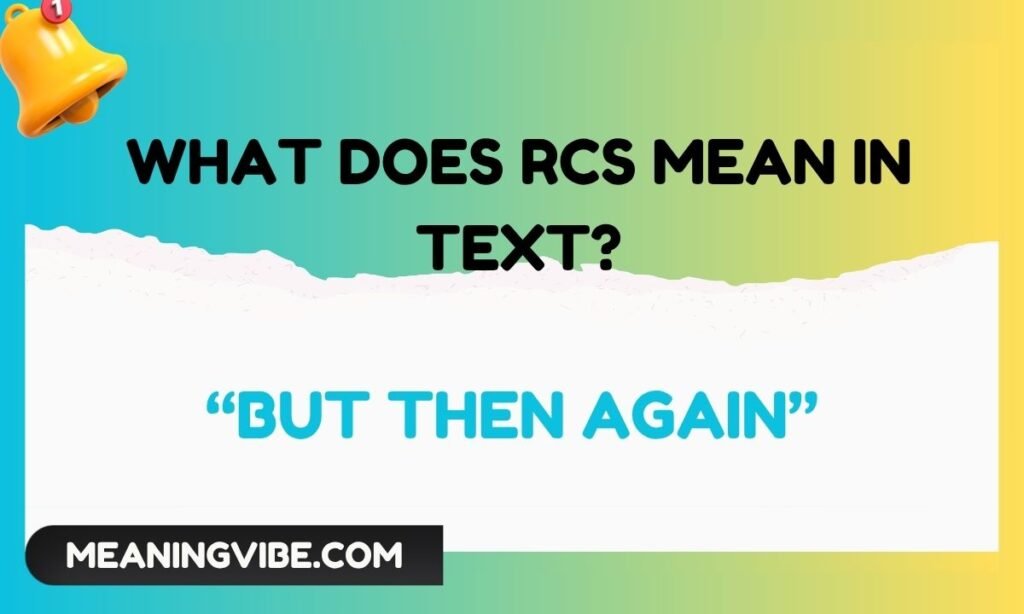 What Does RCS Mean in Text
