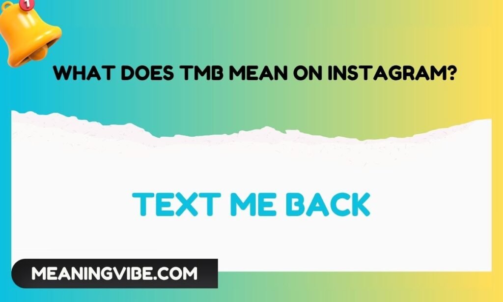 What Does TMB Mean on Instagram