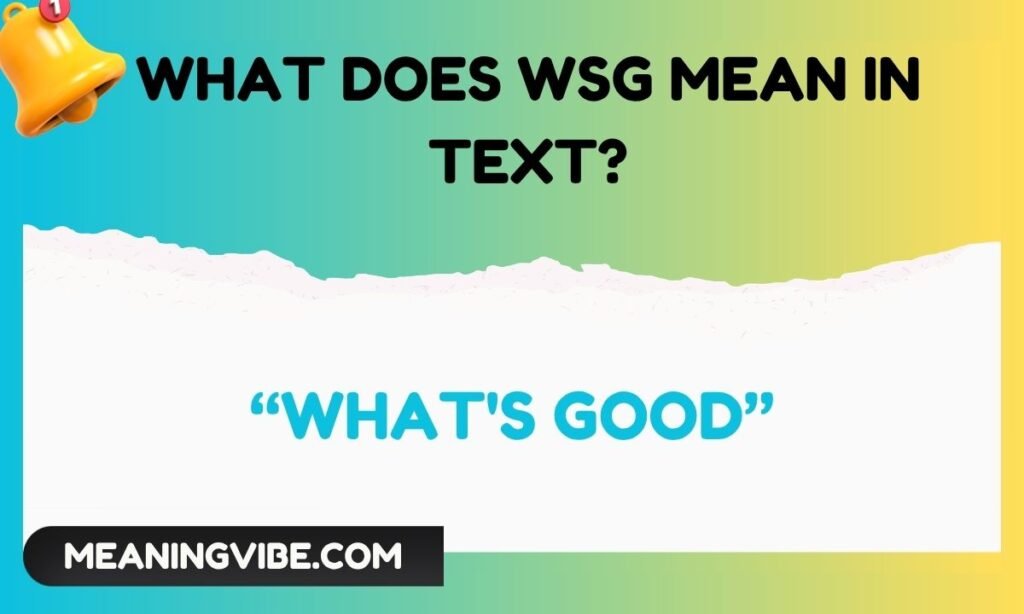 What Does WSG Mean in Text