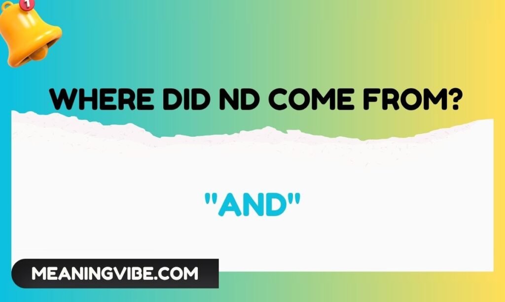 Where Did ND Come From
