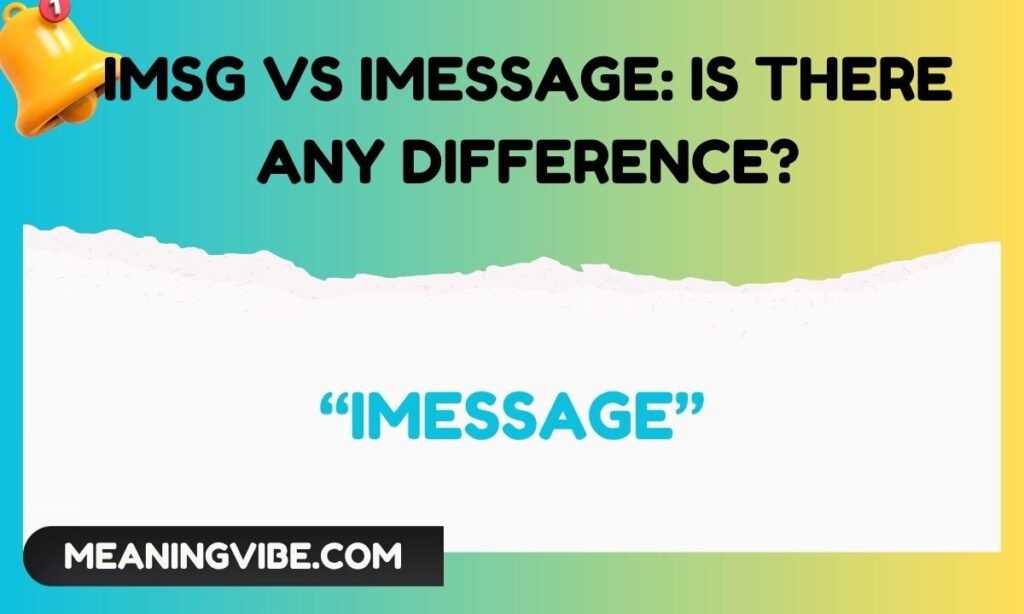iMsg vs iMessage Is There Any Difference