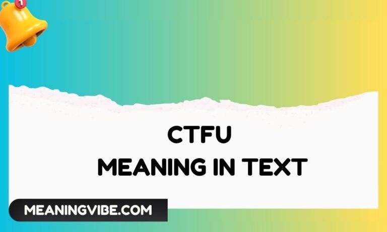 CTFU Meaning in Text