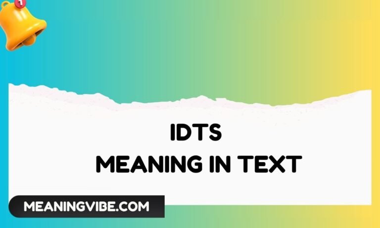 IDTS Meaning in Text