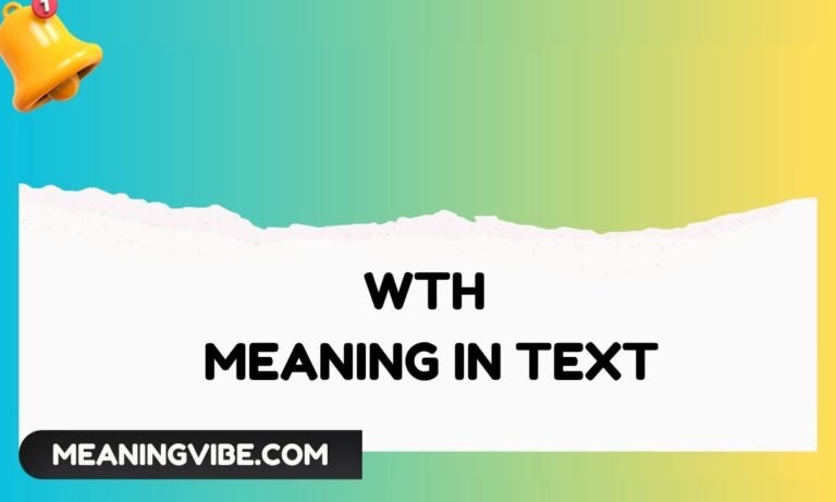 WTH Meaning in Text