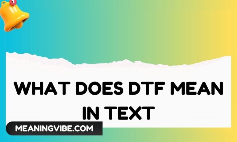 What Does DTF Mean in Text