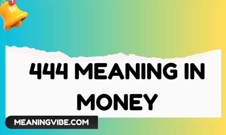 444 Meaning in Money