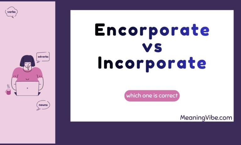Encorporate vs Incorporate