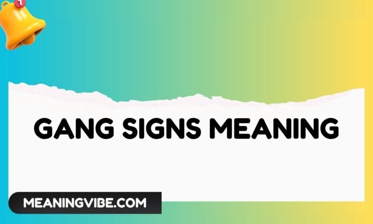 Gang Signs Meaning