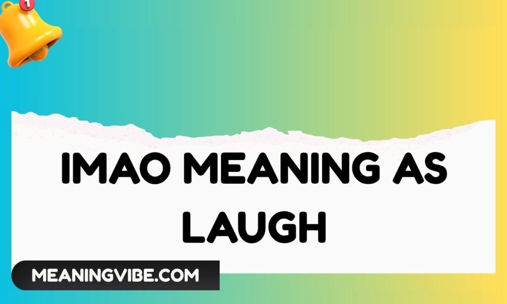 IMAO Meaning as Laugh