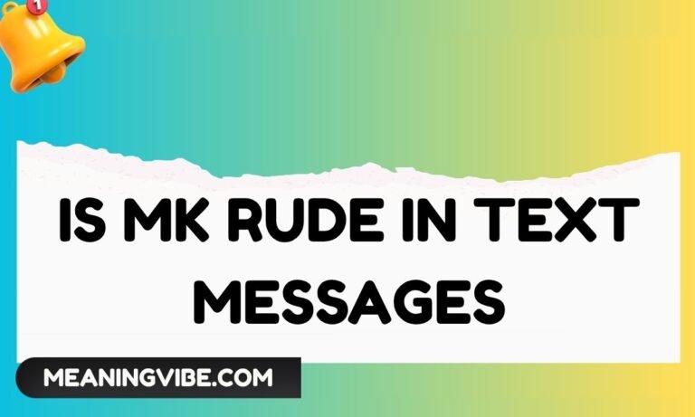 Is MK Rude in Text Messages