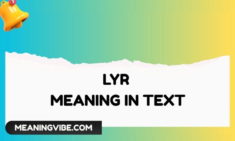 LYR Meaning in Text