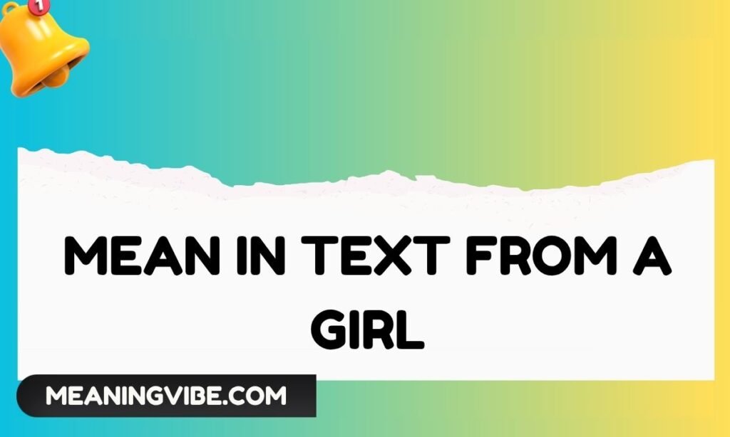 Mean in Text From a Girl