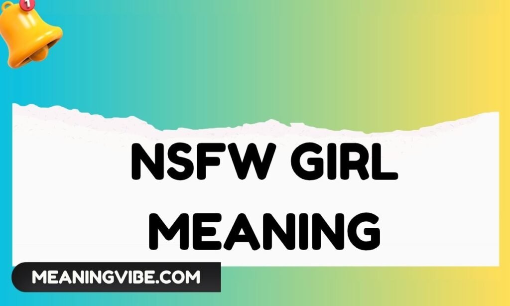 NSFW Girl Meaning