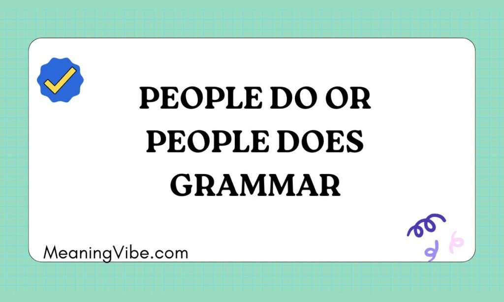 People Do or People Does Grammar