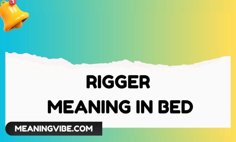 Rigger Meaning in Bed