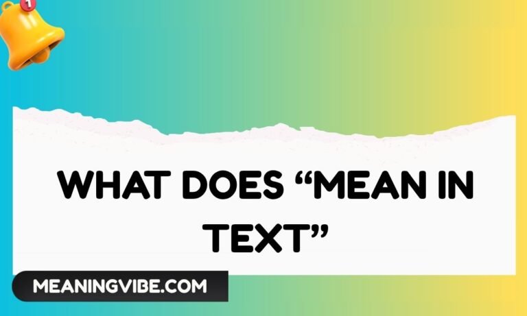 What Does Mean in Text