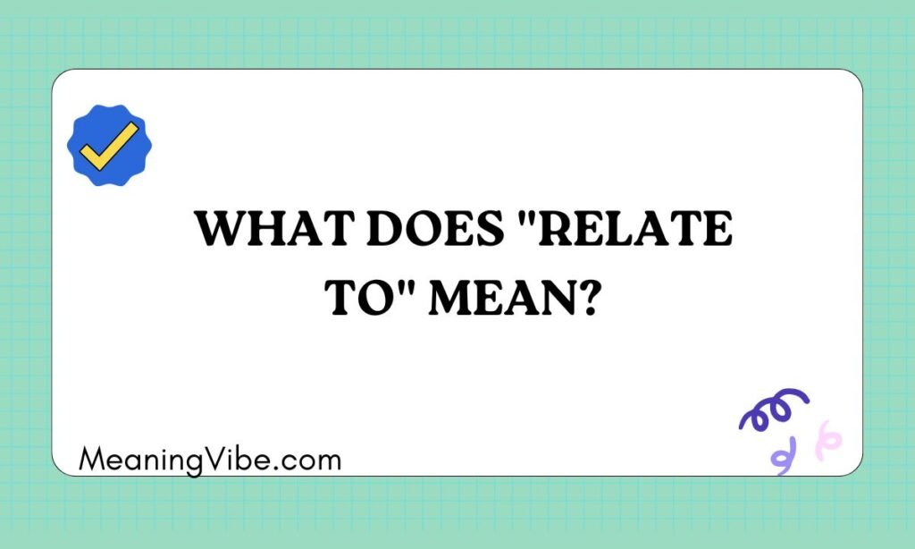 What Does Relate To Mean (1)