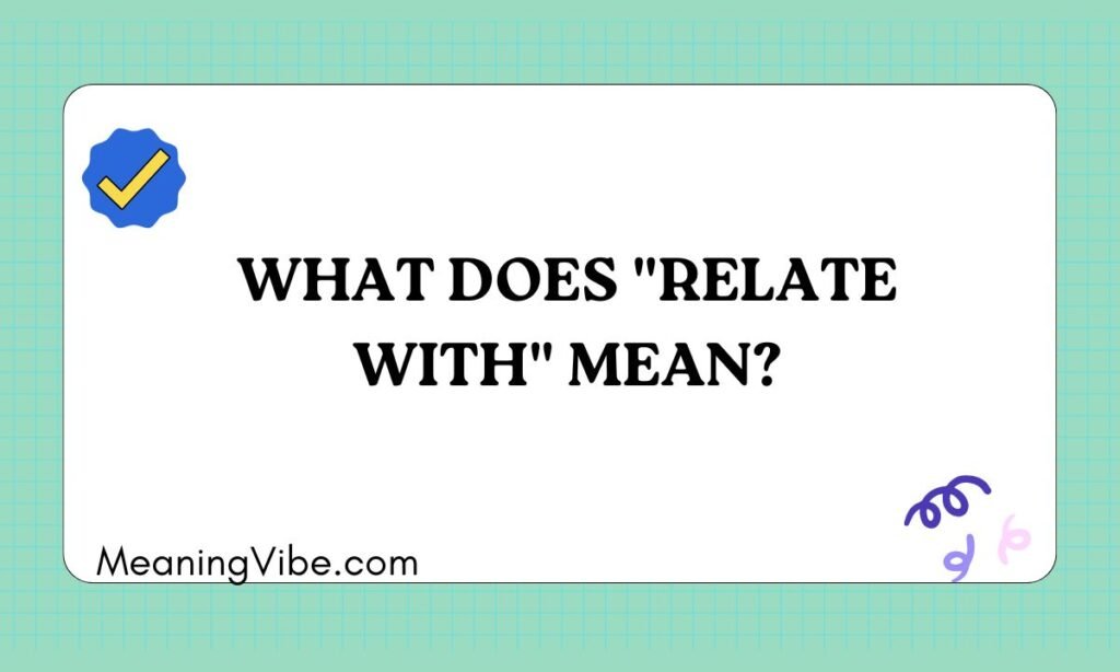What Does Relate With Mean