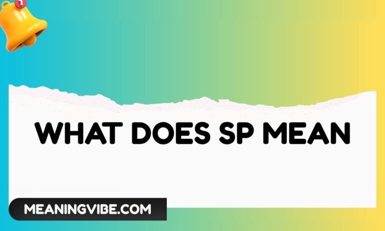 What Does SP Mean