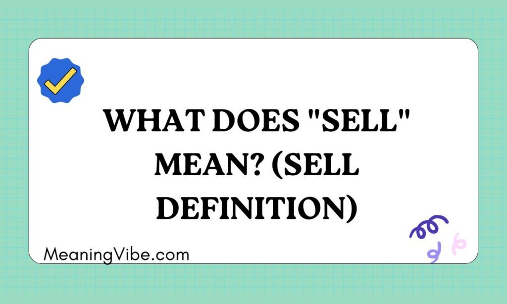 What Does Sell Mean (Sell Definition) (1)