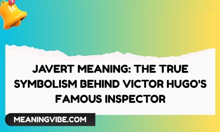 Javert Meaning The True Symbolism Behind Victor Hugos Famous Inspector